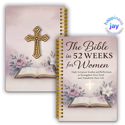 The Bible in 52 Weeks for Women